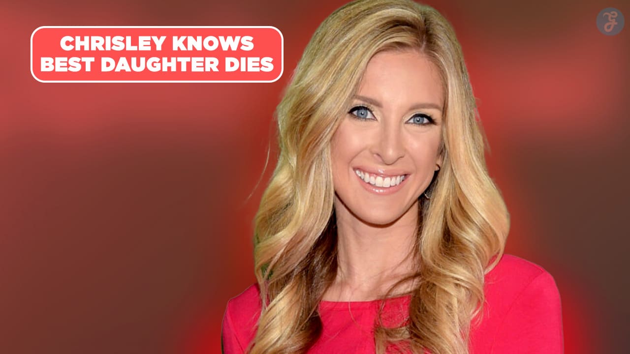 Chrisley Knows Best Daughter Dies